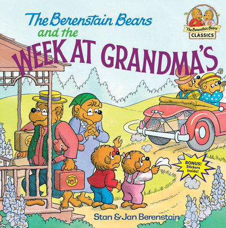 The Berenstain Bears and the Week at Grandma's by Stan Berenstain and Jan Berenstain
