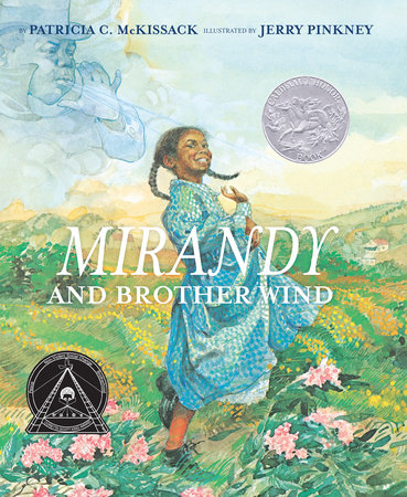 Mirandy and Brother Wind by Patricia McKissack