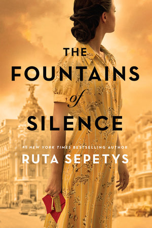 The Fountains Of Silence By Ruta Sepetys 9780142423639 Penguinrandomhouse Com Books