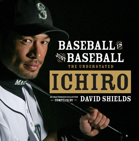 Baseball Is Just Baseball by David Shields
