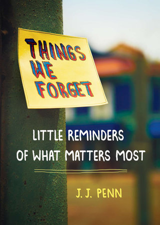 Things We Forget by J. J. Penn