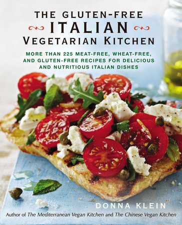 The Gluten-Free Italian Vegetarian Kitchen by Donna Klein