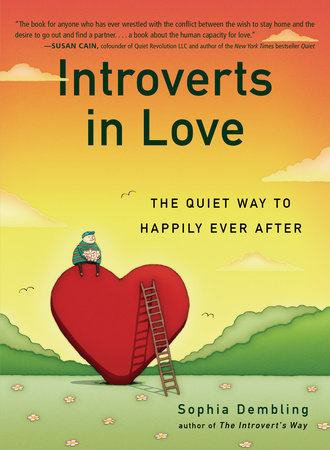 Introverts in Love by Sophia Dembling