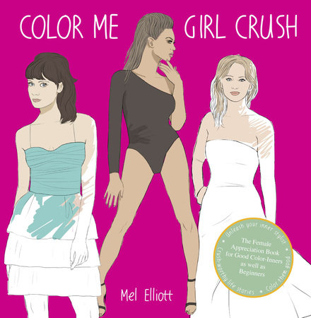 Color Me Girl Crush by Mel Elliott
