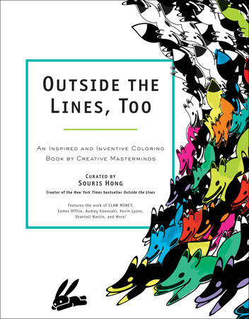 Outside the Lines, Too by Souris Hong