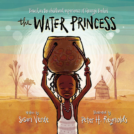 The Water Princess by Susan Verde and Georgie Badiel