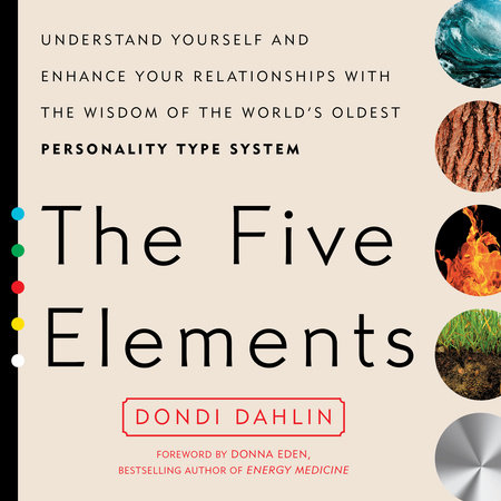 The Five Elements by Dondi Dahlin