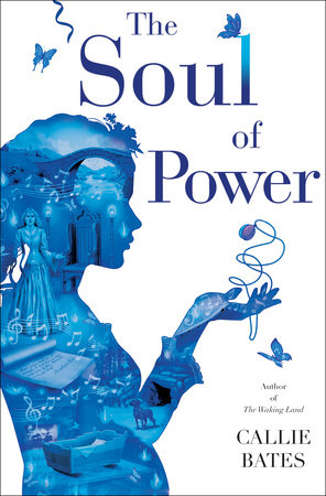 The Soul of Power by Callie Bates