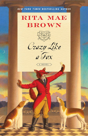 Crazy Like a Fox by Rita Mae Brown