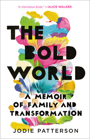 The Bold World by Jodie Patterson