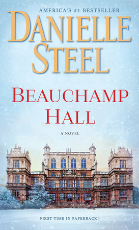 Beauchamp Hall by Danielle Steel