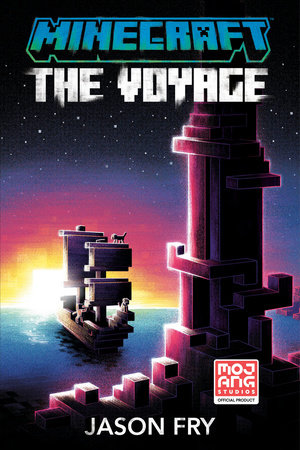 Minecraft: The Voyage by Jason Fry