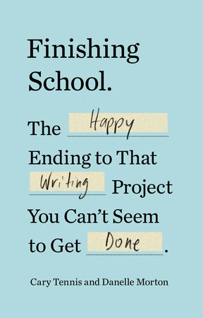 Finishing School by Cary Tennis and Danelle Morton