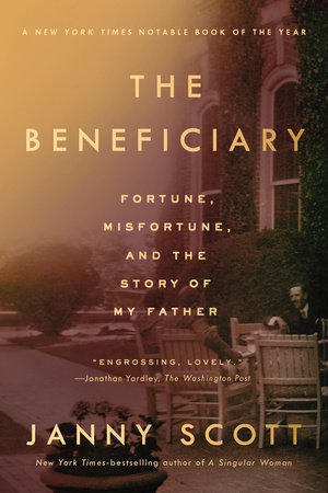 The Beneficiary by Janny Scott