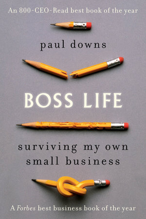 Boss Life by Paul Downs