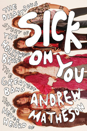 Sick On You by Andrew Matheson
