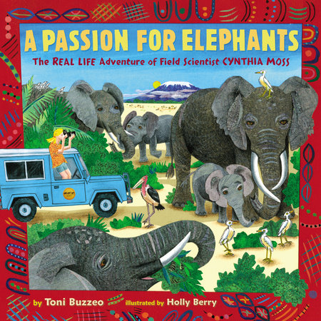 A Passion for Elephants by Toni Buzzeo