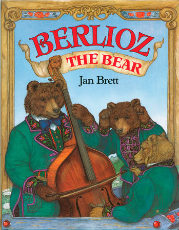 Berlioz the Bear by Jan Brett