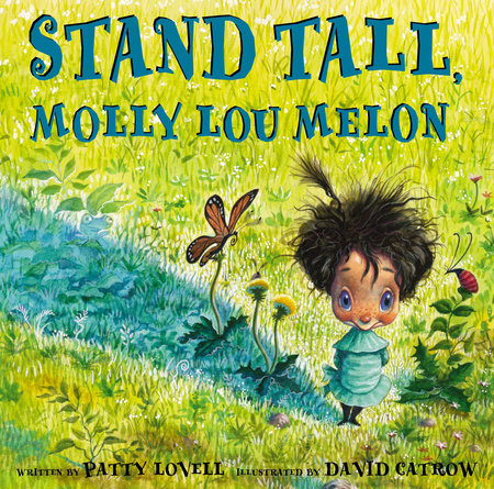 Stand Tall, Molly Lou Melon by Patty Lovell