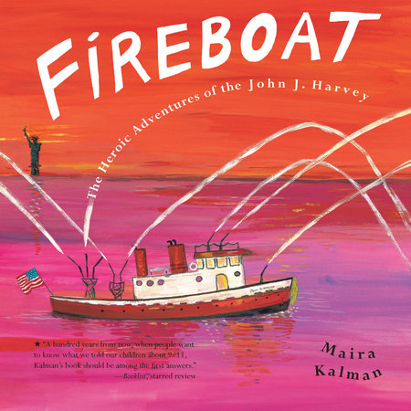 Fireboat by Maira Kalman