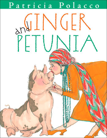 Ginger and Petunia by Patricia Polacco