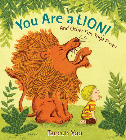 You Are a Lion! by Taeeun Yoo