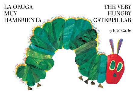 The Very Hungry Caterpillar/La oruga muy hambrienta 书籍封面图片