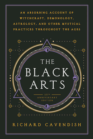 The Black Arts (50th Anniversary Edition) by Richard Cavendish