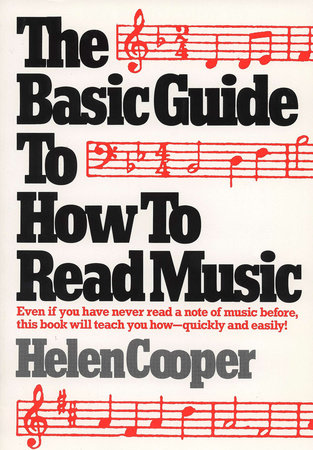 The Basic Guide to How to Read Music by Helen Cooper