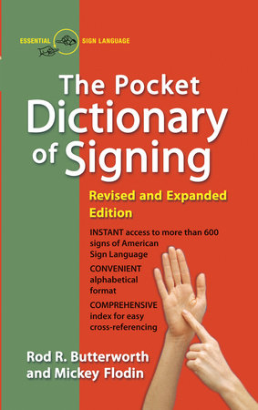 The Pocket Dictionary of Signing by Rod R. Butterworth and Mickey Flodin