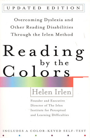 Reading by the Colors by Helen Irlen