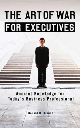 The Art of War for Executives by Donald G. Krause