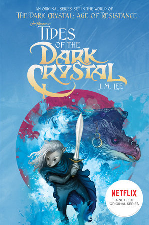 Tides of the Dark Crystal #3 by J. M. Lee