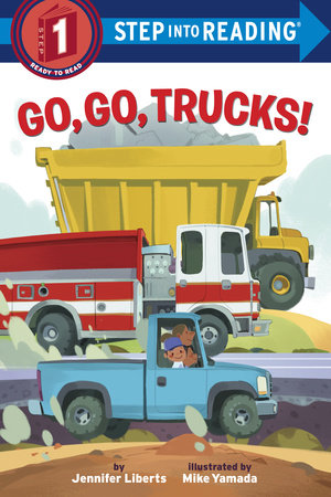 Go, Go, Trucks! by Jennifer Liberts