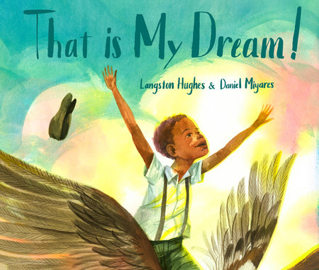 That Is My Dream! by Langston Hughes