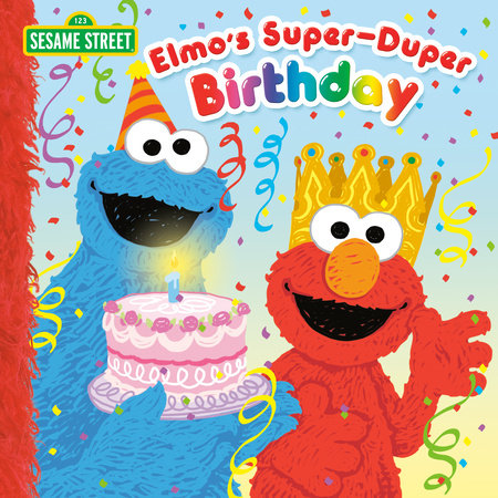 Elmo's Super-Duper Birthday (Sesame Street) by Naomi Kleinberg