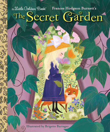 The Secret Garden by Frances Gilbert and Frances Hodgson Burnett