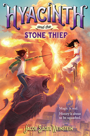 Hyacinth and the Stone Thief by Jacob Sager Weinstein