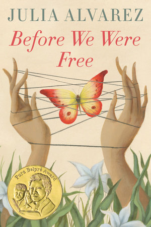 Before We Were Free by Julia Alvarez