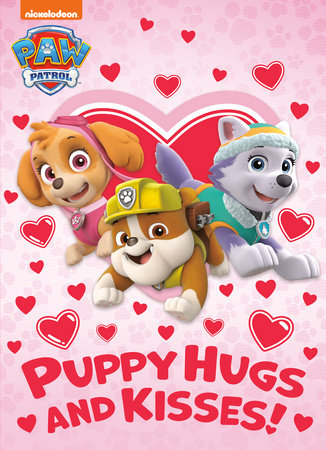 Puppy Hugs and Kisses! (PAW Patrol) by Golden Books