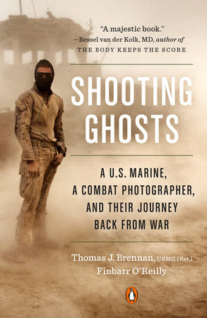 Shooting Ghosts by Thomas J. Brennan USMC (Ret.) and Finbarr O'Reilly