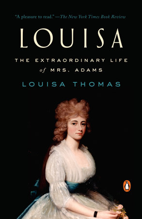 Louisa by Louisa Thomas