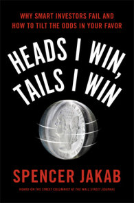 Heads I Win, Tails I Win