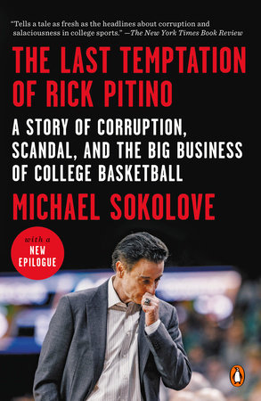 The Last Temptation of Rick Pitino by Michael Sokolove
