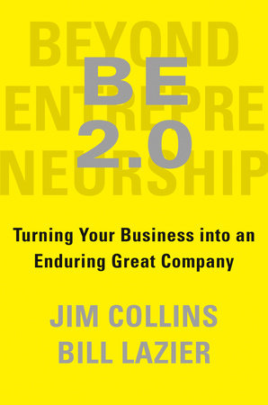BE 2.0 (Beyond Entrepreneurship 2.0) by Jim Collins