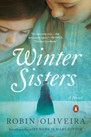 Winter Sisters by Robin Oliveira