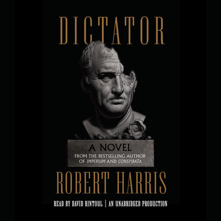 Dictator by Robert Harris