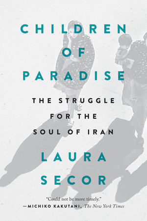Children of Paradise by Laura Secor