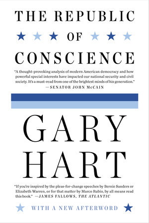 The Republic of Conscience by Gary Hart