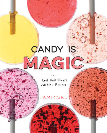Candy Is Magic by Jami Curl